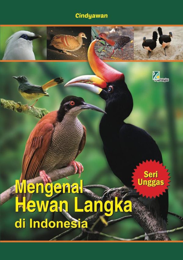 Mengenal Hewan Langka di Indonesia (Seri Unggas)