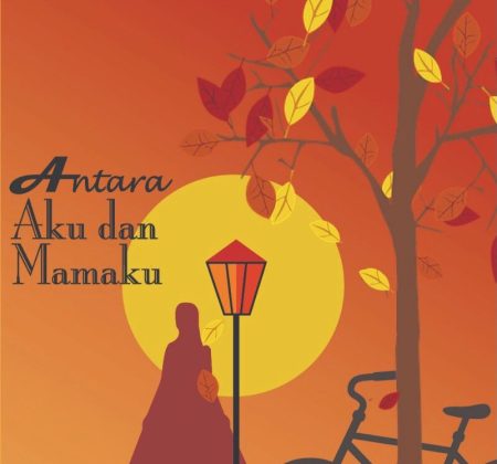 antara aku dan mamaku